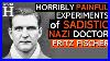 Sadistic Nazi Doctor Fritz Fischer Medical Experiments In Ravensbr Ck Concentration Camp Ww2